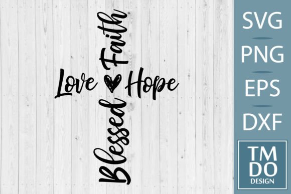 Blessed Cross Svg, Faith Hope Love Svg Review for Real Projects