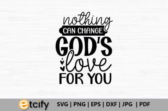 Nothing Can Change God’s Love for You
